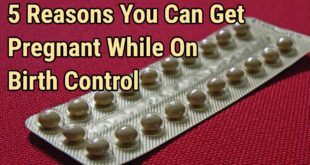 5 Reasons You Can Get Pregnant While On Birth Control